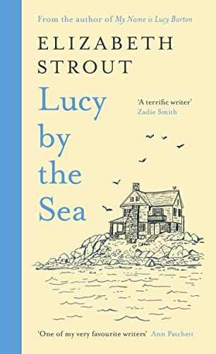 Lucy By the Sea by Elizabeth Strout